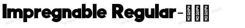 Impregnable Regular字体转换
